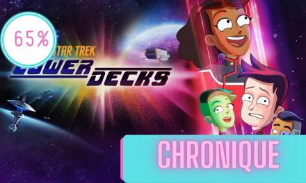 Star Trek : Lower Decks – Saison 1 | La Chronique