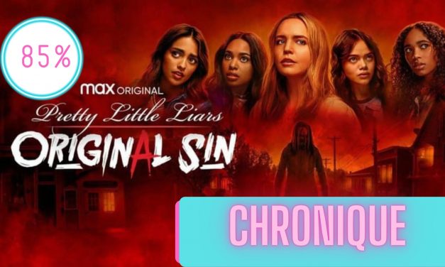 Pretty Little Liars: Original Sin | La Chronique