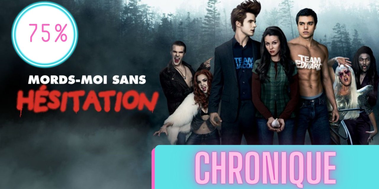Mords-moi sans hésitation | La Chronique
