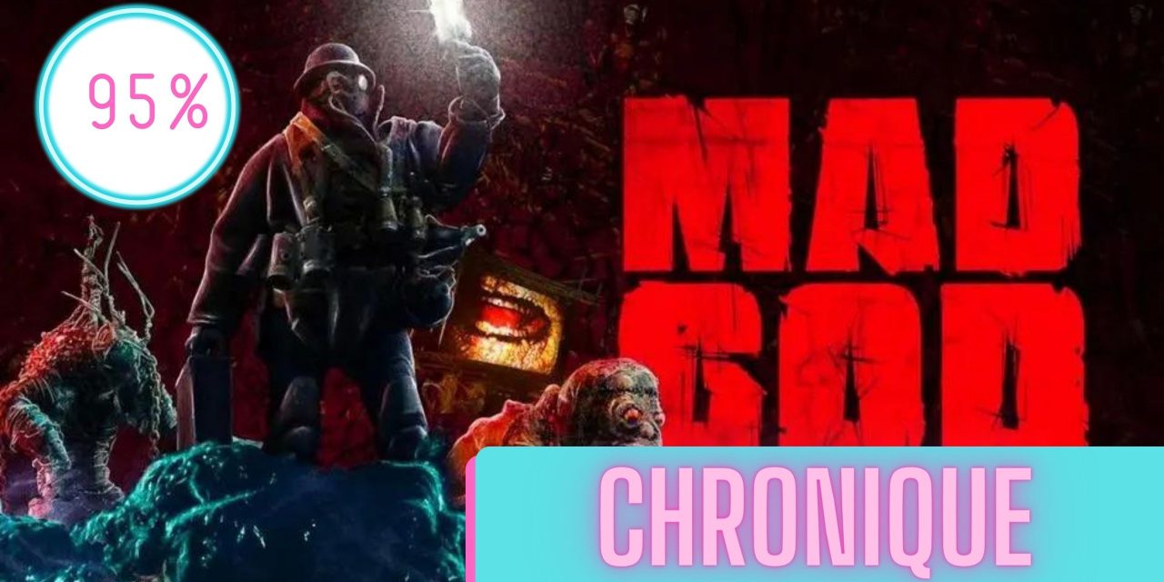 Mad God | La Chronique