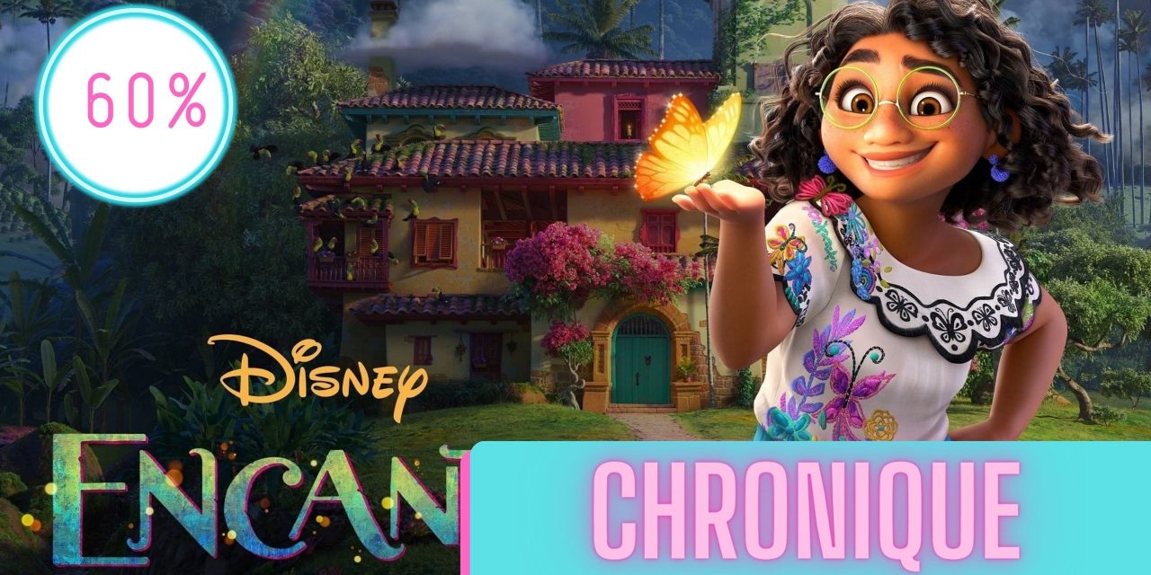 Encanto | La Chronique