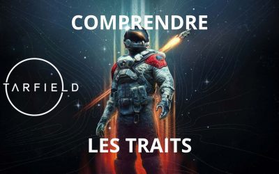 Starfield : Comprendre les traits