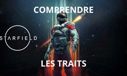 Starfield : Comprendre les traits