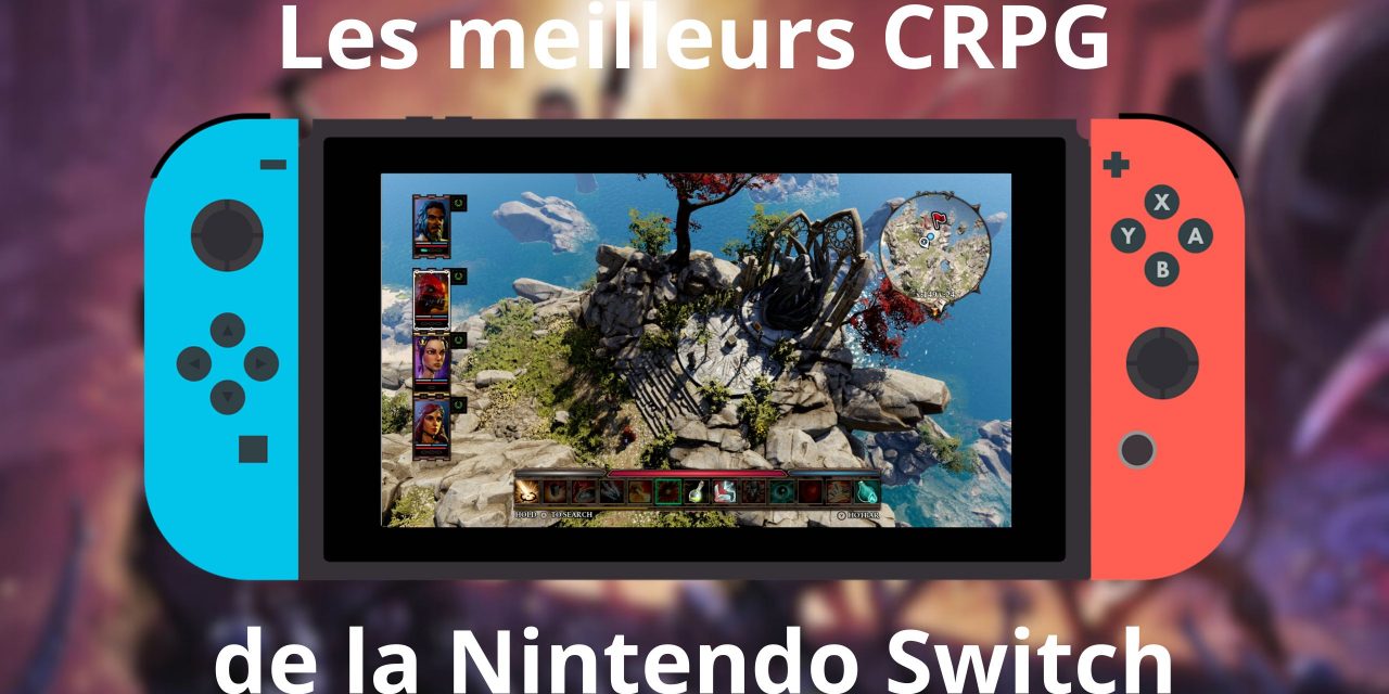Les meilleurs CRPG de la Nintendo Switch