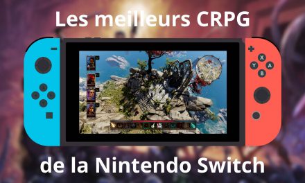 Les meilleurs CRPG de la Nintendo Switch