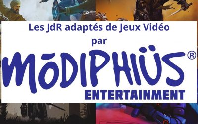 Les JdR adaptés de Jeux Vidéo par Modiphius