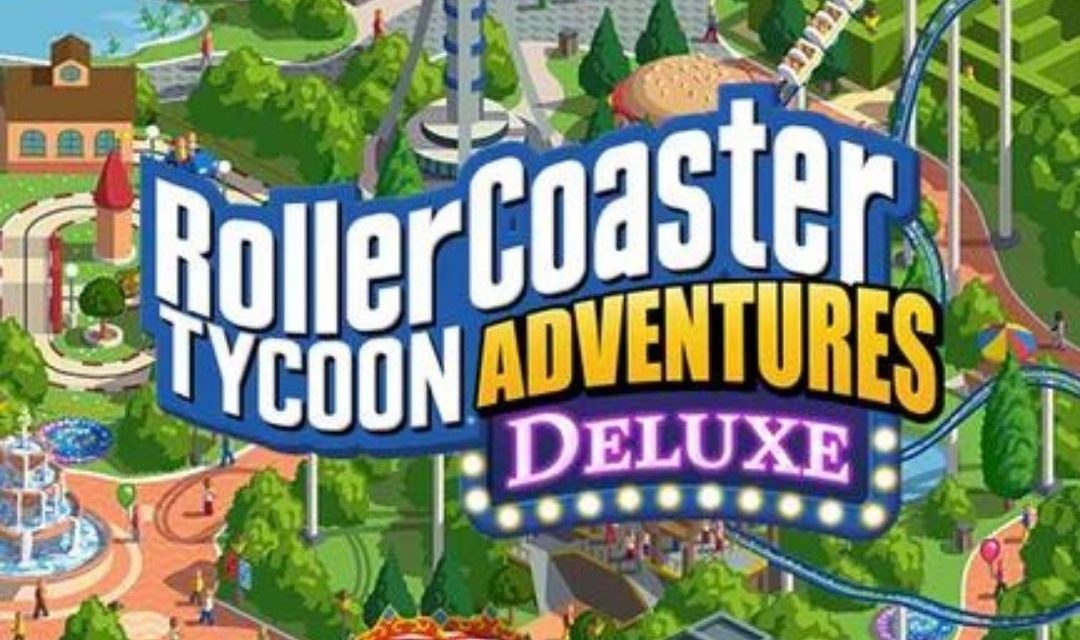 RollerCoaster Tycoon Adventures Deluxe