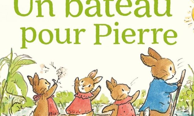 Le Monde de Pierre Lapin : Un bateau pour Pierre
