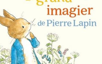 Le Monde de Pierre Lapin : Le grand imagier de Pierre Lapin