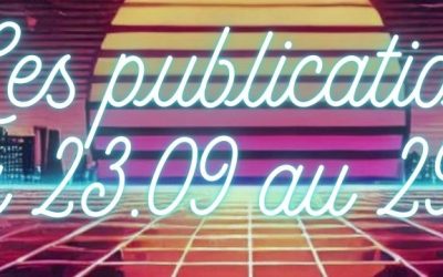 Les publications du 23 au 29 Septembre