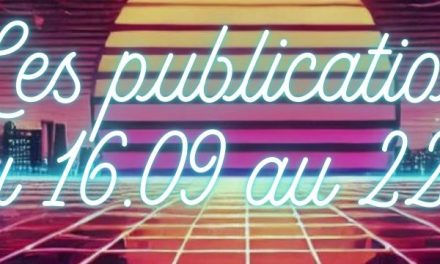 Les publications du 16 au 22 Septembre