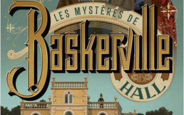 Les mystères de Baskerville Hall