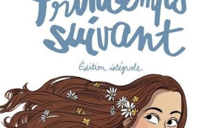 Le Printemps suivant – Édition intégrale