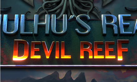 Cthulhu’s Reach: Devil Reef