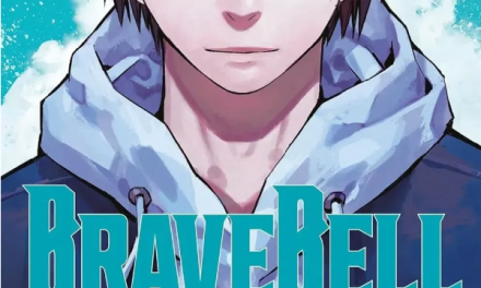 Brave Bell – Tome 1